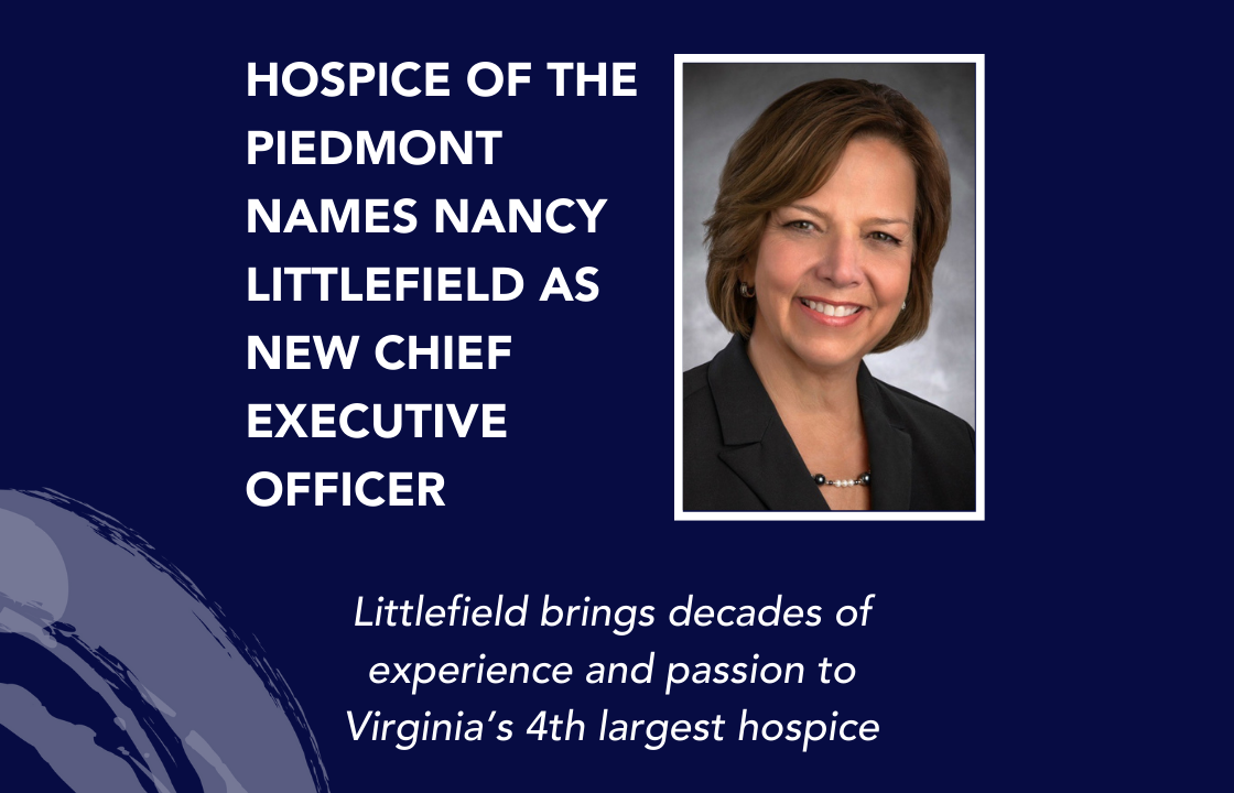 A headshot photograph of Nancy Littlefield with the text "Hospice of the Piedmont Names Nancy Littlefield as new Chief Executive Officer